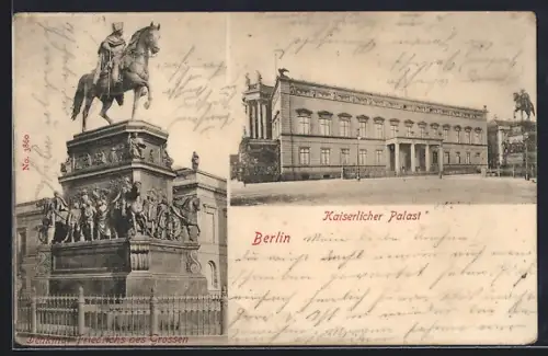 AK Berlin, Kaiserlicher Palast, Denkmal Friedrichs des Grossen
