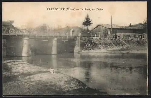 AK Rarécourt /Meuse, Le Pont, sur l`Aire
