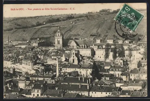 AK Bar-le-Duc, Vue générale et Côte Sainte-Catherine