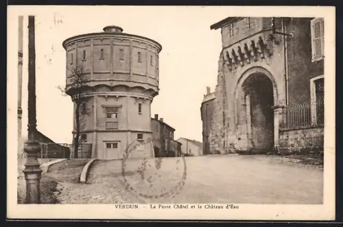 AK Verdun, La Porte Châtel et le Château d`Eau