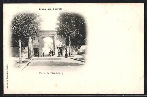 AK Ligny-en-Barrois, Porte de Strasbourg