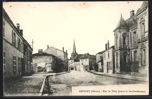 AK Revigny /Meuse, Rue de Vitry, avant le bombardement
