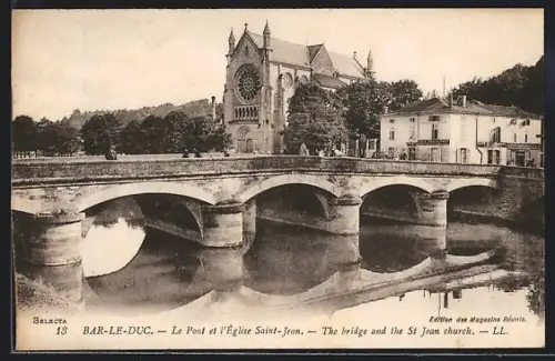 AK Bar-le-Duc, Le Pont et l`Église Saint-Jean