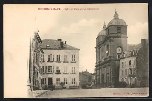 AK Montmédy-Haut, Église et Place du Gouvernement