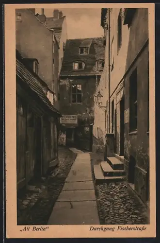 AK Alt-Berlin, Durchgang Fischerstrasse