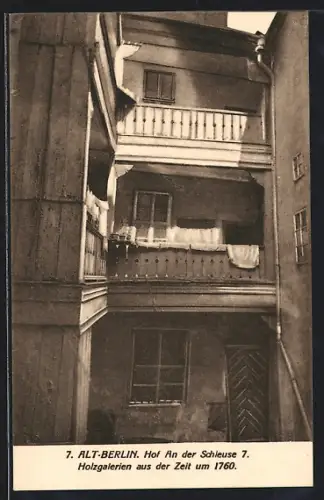 AK Alt-Berlin, Hof An der Schleuse 7, Holzgaleiren aus der Zeit um 1760