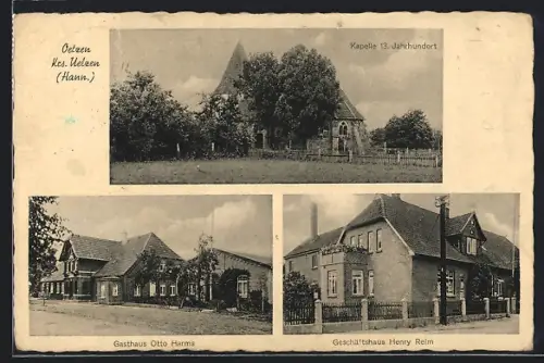 AK Oetzen b. Uelzen, Gasthaus Otto Harms, Kapelle 13. aus dem Jahrhundert, Geschäftshaus Henry Reimers