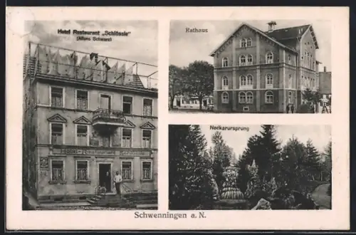 AK Schwenningen a. N., Hotel-Restaurant Schlössle, Rathaus, Neckarursprung