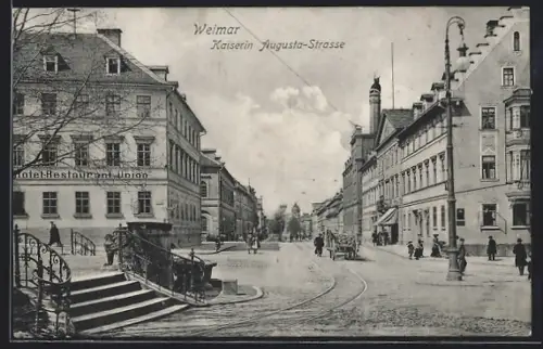 AK Weimar / Thüringen, Kaiserin Augusta-Strasse am Hotel-Restaurant Union