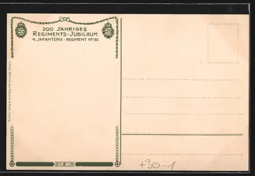AK 200jähriges Jubiläum. 4. Infanterie-Regiment Nr. 103, Soldaten im Feld