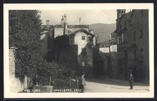 AK Hall /Tirol, Nagglburg mit Strassenpartie