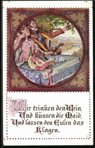Künstler-AK Anton Marussig: Wir trinken Wein und küssen die Maid, und lassen den Eulen das Klagen.
