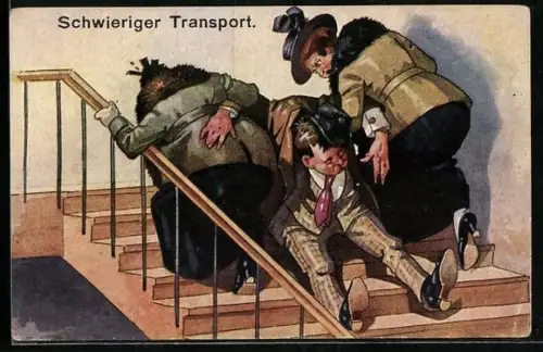 AK Ein schwieriger Transport, Frauen müssen bewusstlosen Trinker die Treppe hochschleifen