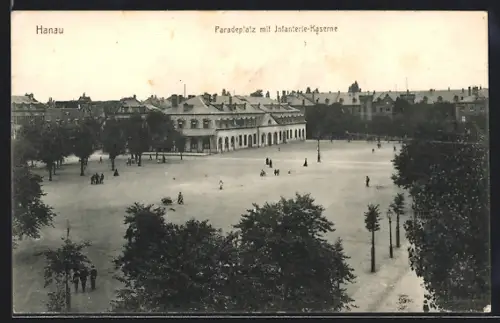 AK Hanau, Paradeplatz, Infanterie-Kaserne