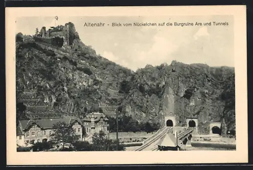 AK Altenahr, Blick vom Nückelchen auf Burgruine Are und Tunnels
