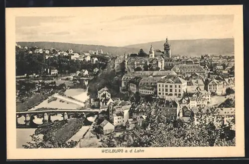 AK Weilburg a. d. Lahn, Ortsansicht mit Lahnbrücke