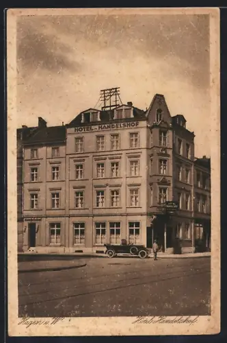 AK Hagen i. W., Hotel Handelshof, Besitzer Herm. Völlmecke, Körner-Nordstrassen-Ecke