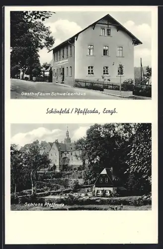 AK Schönfeld / Pfaffroda, Gasthaus zum Schweizerhaus, Schloss Pfaffroda