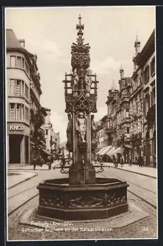 AK Freiburg i. Breisgau, Gotischer Brunnen an der Kaiserstrasse