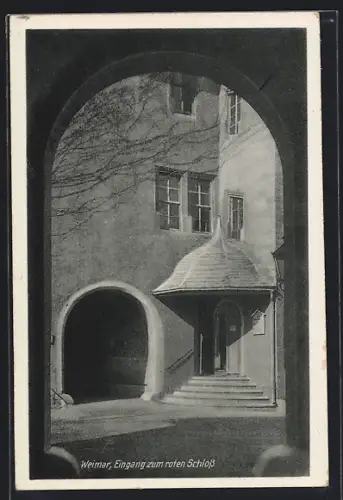 AK Weimar / Thür., Eingang zum roten Schloss