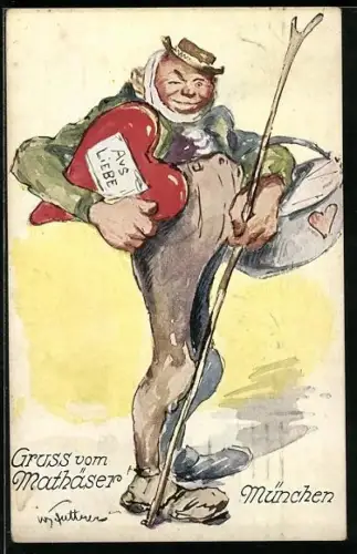 AK München, Mathäser-Brauerei, Mann mit Hut, Stock, Herz und Korb