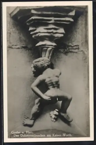 AK Goslar a. Harz, Dukatenmännchen am Kaiser-Worth