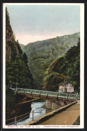 AK Thale im Harz, Jungfernbrücke, Königsruhe