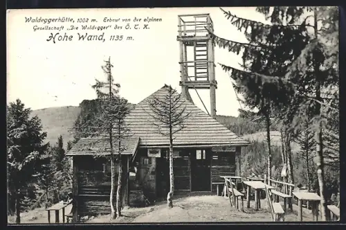 AK Hohe Wand, Waldeggerhütte und Aussichtsturm