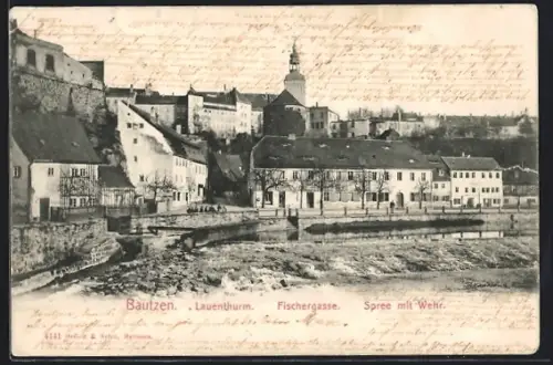 AK Bautzen, Lauenthurm, Fischergasse, Spree mit Wehr