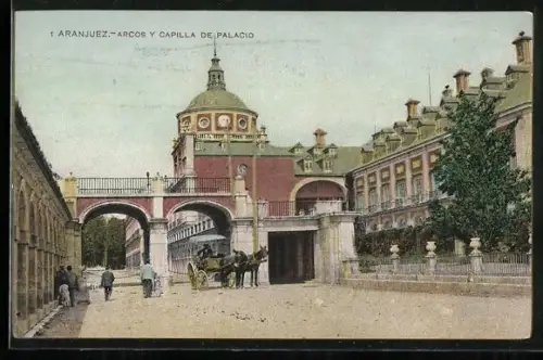 AK Aranjuez, Arcos y Capilla de Palacio