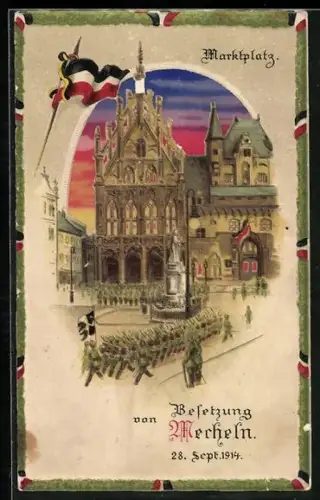 AK Mecheln, Besetzung von Mecheln 1914, Truppen marschieren auf den Marktplatz, Halt gegen das Licht