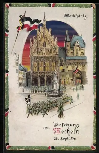 AK Mecheln, Besetzung von Mecheln 1914, Truppen marschieren auf den Marktplatz, Halt gegen das Licht