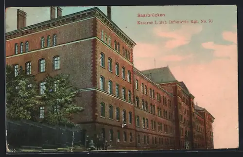 AK Saarbrücken, Kaserne I. Bat. Infanterie Regt. No. 70