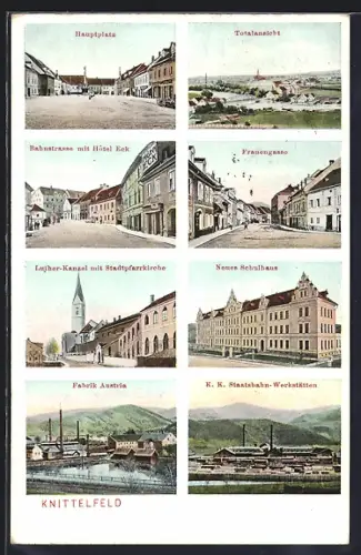 AK Knittelfeld, Bahnstrasse mit Hotel Eck, Frauengasse und K. K. Staatsbahn-Werkstätten