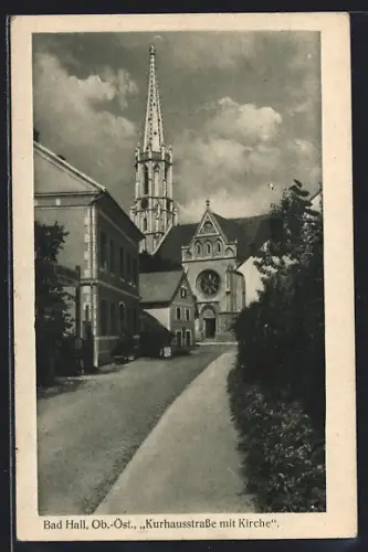 AK Bad Hall /Ob.-Öst., Kurhausstrasse mit Kirche