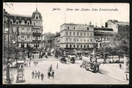 AK Berlin, Unter den Linden, Ecke Friedrichstrasse, Strassenszene, Hotel Bauer