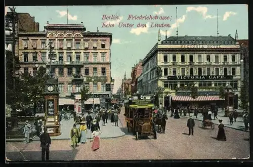 AK Berlin, Friedrichstrasse, Ecke Unter den Linden, Victoria Café