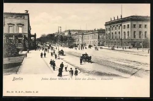 AK Berlin, Palais Kaiser Wilhelm I., Unter den Linden, Universität