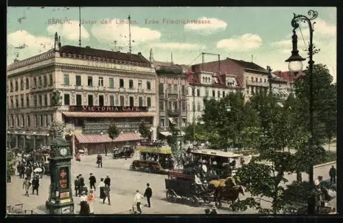 AK Berlin, Unter den Linden Ecke Friedrichstrasse, Victoria Café