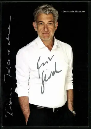 AK Schauspieler Dominic Raacke in weissem Hemd, Autograph