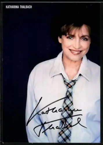 AK Schauspielerin Katharina Thalbach mit Krawatte, Autograph