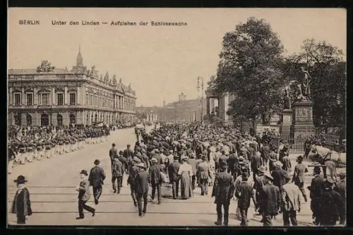 AK Berlin, Unter den Linden, Aufziehen der Schlosswache