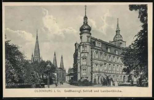 AK Oldenburg i. Gr., Grossherzogl. Schloss und Lambertikirche