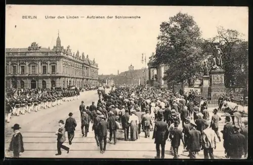 AK Berlin, Unter den Linden, Aufziehen der Schlosswache