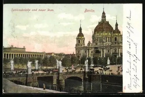 AK Berlin, Schlossbrücke, neuer Dom