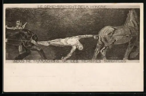 AK Ungarn, le demembrement de la hongrie, nous ne tarrachons qze les membres superflus