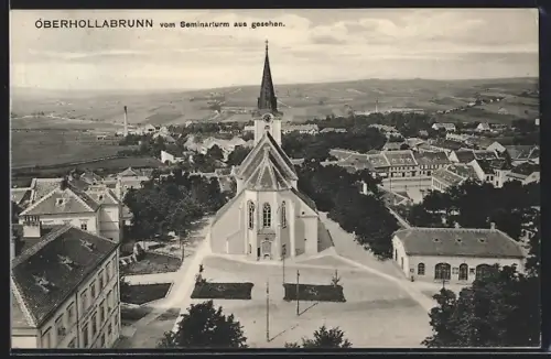 AK Oberhollabrunn, Ortsansicht mit Blick auf die Kirche vom Seminarturm aus