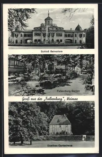 AK Weimar / Thüringen, Schloss Belvedere, Gasthof Falkenburg, Goethes Gartenhaus
