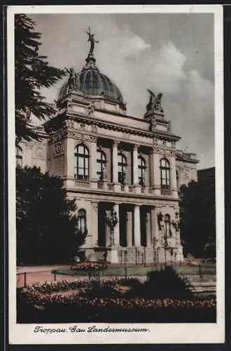 AK Troppau, Blick auf das Gau Landesmuseum