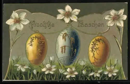 Präge-AK Drei Ostereier mit Blumen, Vroolijke Paaschen